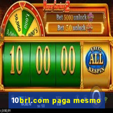 10brl.com paga mesmo